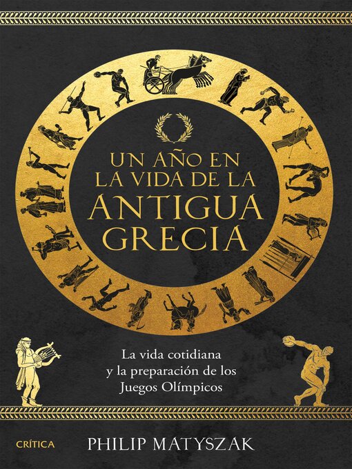 Title details for Un año en la vida de la antigua Grecia by Philip Matyszak - Available